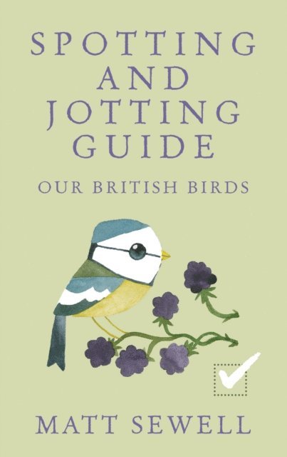 Matt Sewell - Spotting and Jotting Guide, E-bok
