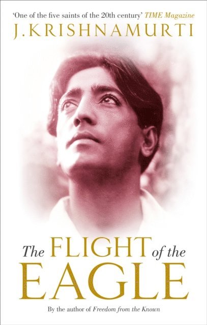 J Krishnamurti - Flight of the Eagle, E-bok