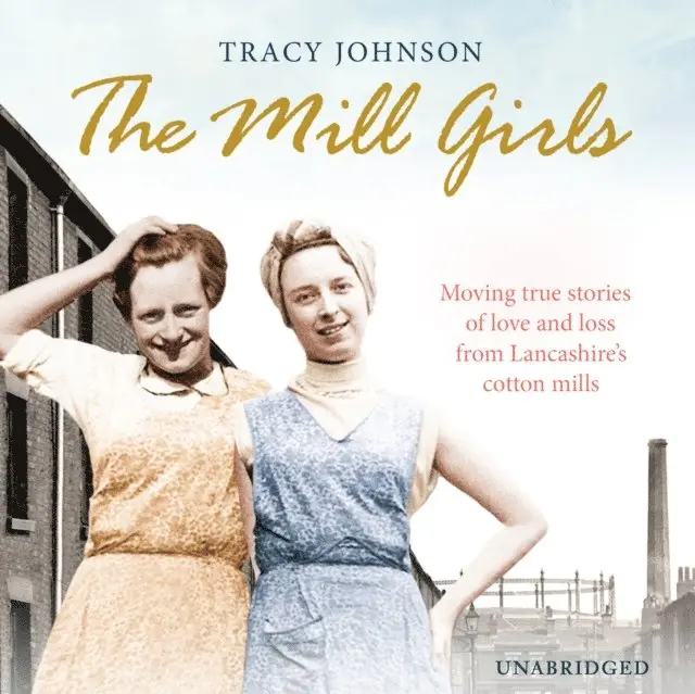 Tracy Johnson - Mill Girls, Ljudbok. Tillgänglighet: Lägg i varukorg
