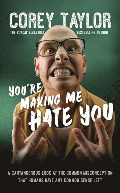 Corey Taylor - You're Making Me Hate You, E-bok
