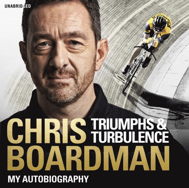 Chris Boardman - Triumphs and Turbulence, Ljudbok. Tillgänglighet: Lägg i varukorg