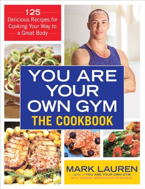 Mark Lauren - You are Your Own Gym Cookbook, E-bok