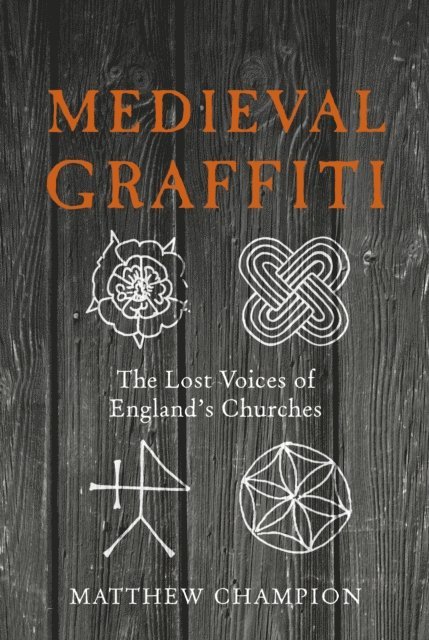 Matthew Champion - Medieval Graffiti, E-bok