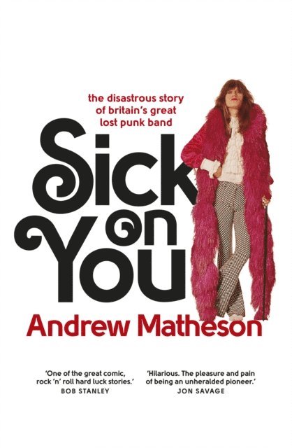 Andrew Matheson - Sick On You, E-bok