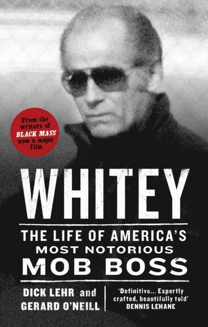 Dick Lehr, Gerard O'Neill - Whitey, E-bok