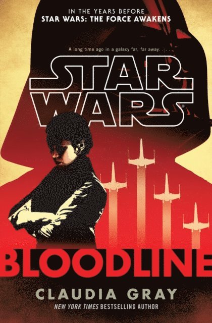 Claudia Gray - Star Wars: Bloodline, E-bok
