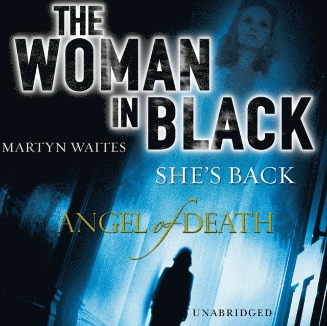 Martyn Waites - Woman in Black: Angel of Death, Ljudbok