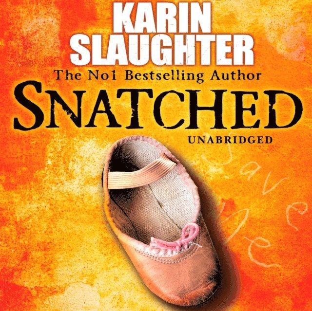 Karin Slaughter - Snatched, Ljudbok