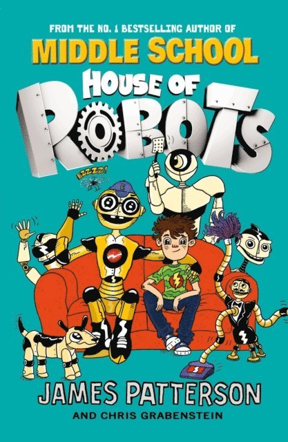 James Patterson - House of Robots, E-bok