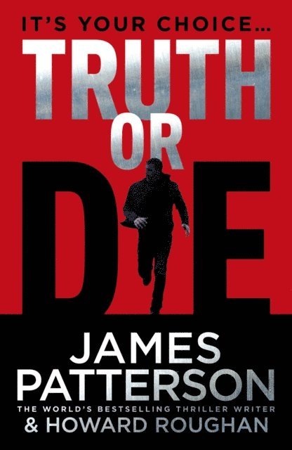 James Patterson - Truth or Die, E-bok