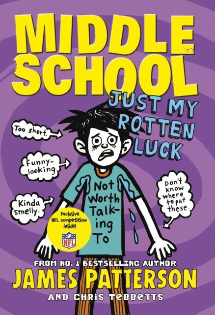 James Patterson - Middle School: Just My Rotten Luck, E-bok