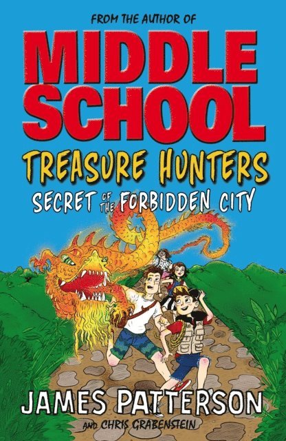 James Patterson - Treasure Hunters: Secret of the Forbidden City, E-bok
