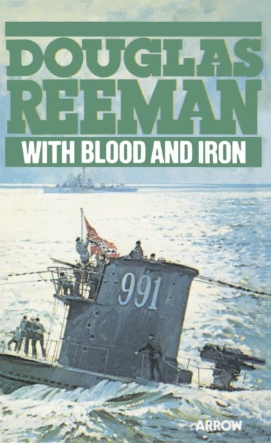 Douglas Reeman - With Blood And Iron, E-bok