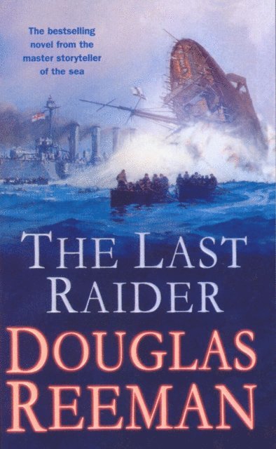 Douglas Reeman - Last Raider, E-bok