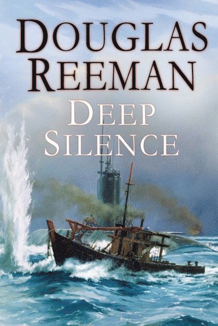 Douglas Reeman - Deep Silence, E-bok