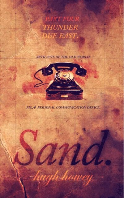 Hugh Howey - Sand Part 4: Thunder Due East, E-bok