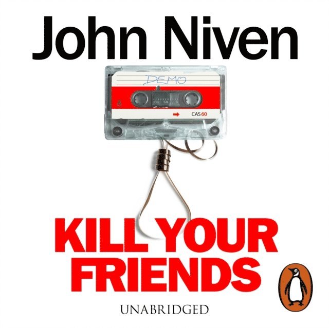 John Niven - Kill Your Friends, Ljudbok