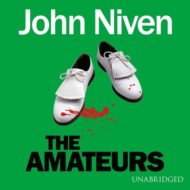 John Niven - Amateurs, Ljudbok