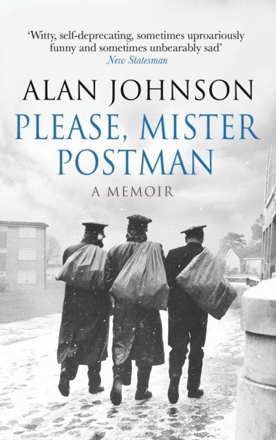 Alan Johnson - Please, Mister Postman, E-bok