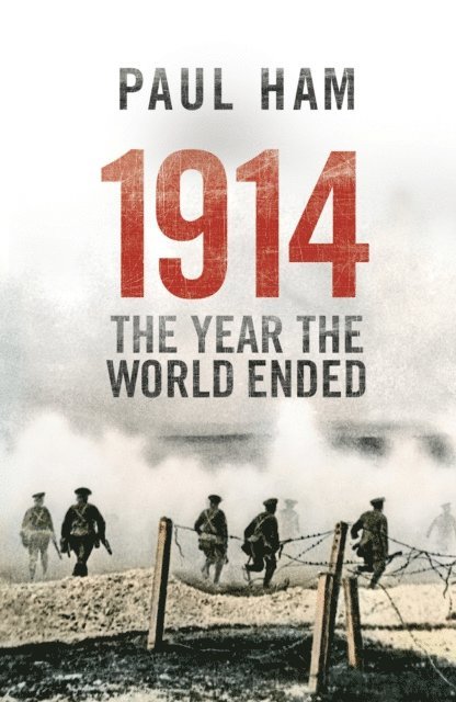 Paul Ham - 1914 The Year The World Ended, E-bok. Tillgänglighet: Lägg i varukorg