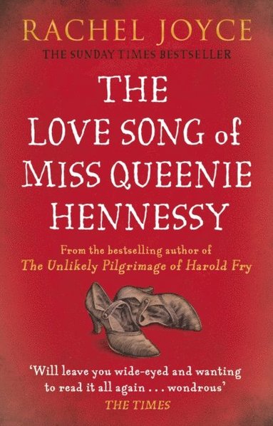 Rachel Joyce - Love Song of Miss Queenie Hennessy, E-bok
