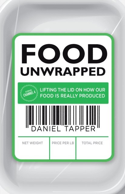 Daniel Tapper - Food Unwrapped, E-bok
