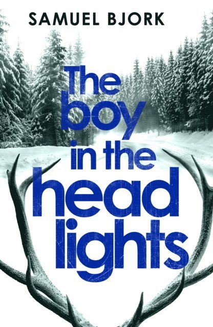Samuel Bjork - Boy in the Headlights, E-bok