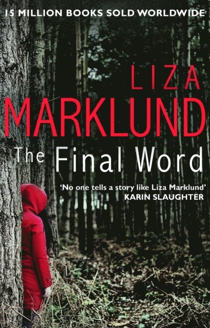 Liza Marklund - Final Word, E-bok
