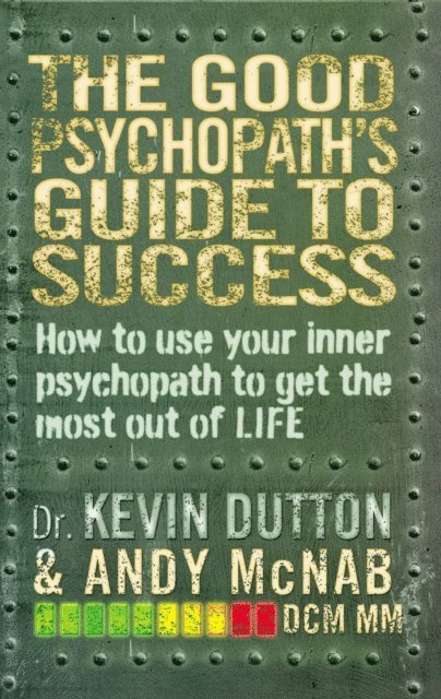 Andy McNab, Kevin Dutton - Good Psychopath's Guide to Success, E-bok