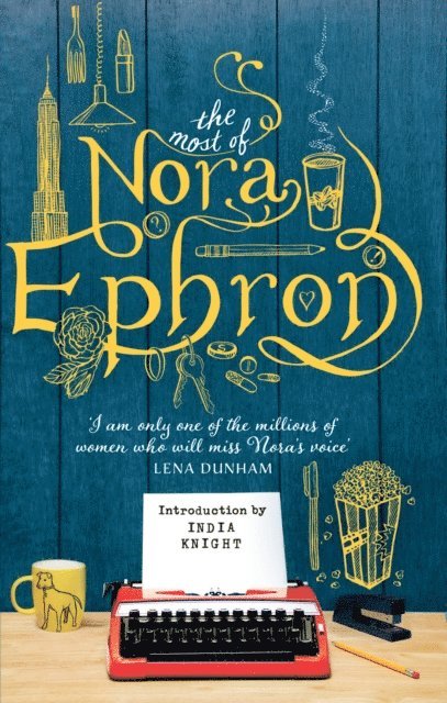 Nora Ephron - Most of Nora Ephron, E-bok