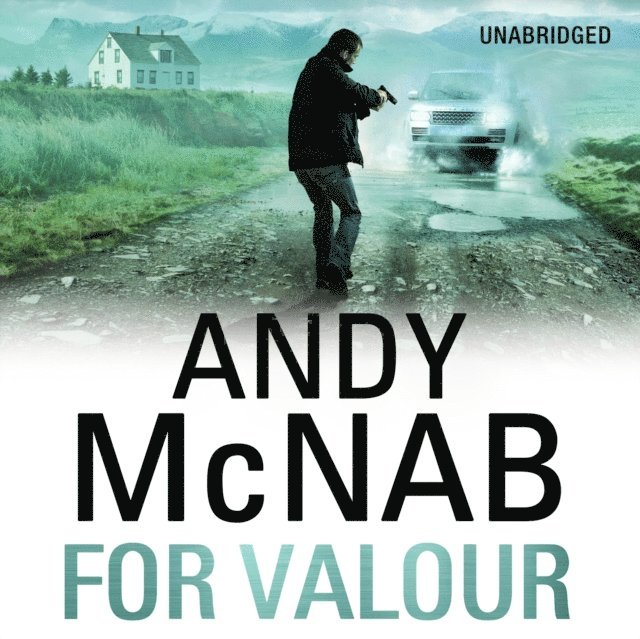 Andy McNab - For Valour, Ljudbok