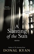 Slanting of the Sun: Stories