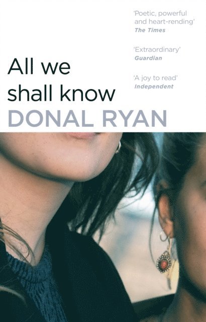 Donal Ryan - All We Shall Know, E-bok