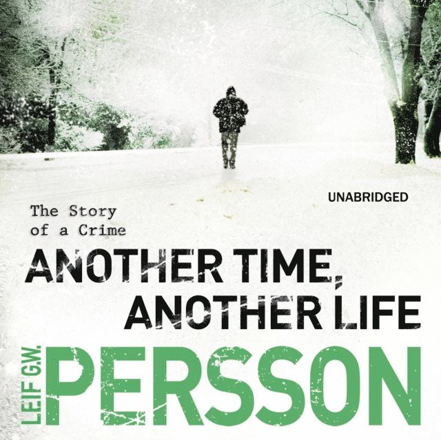 Leif G W Persson - Another Time, Another Life, Ljudbok