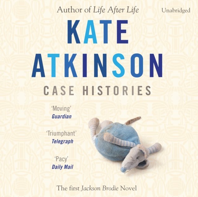 Kate Atkinson - Case Histories, Ljudbok