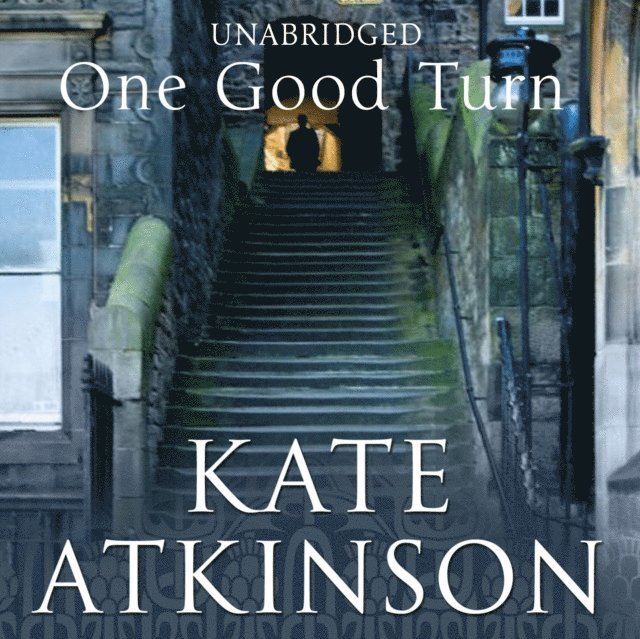 Kate Atkinson - One Good Turn, Ljudbok
