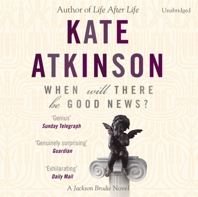Kate Atkinson - When Will There Be Good News?, Ljudbok