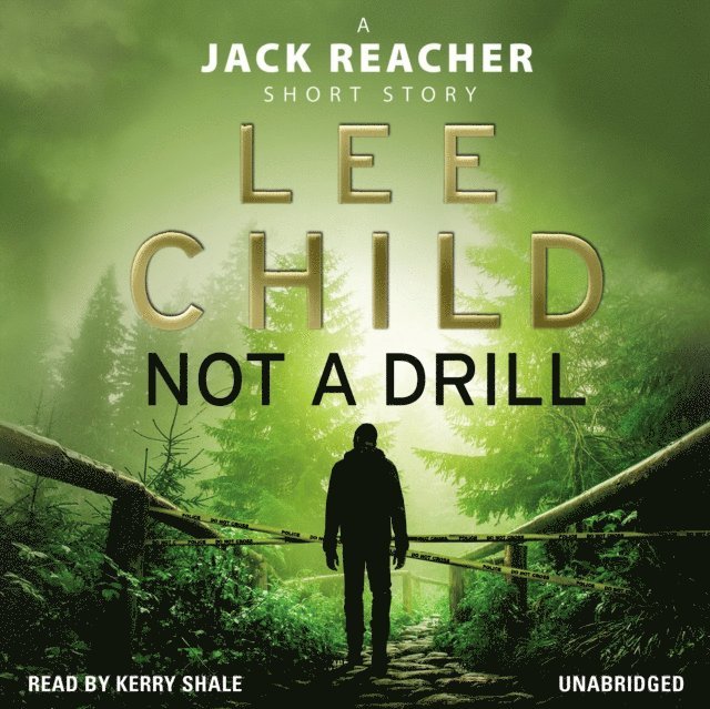 Lee Child - Not a Drill (A Jack Reacher short story), Ljudbok
