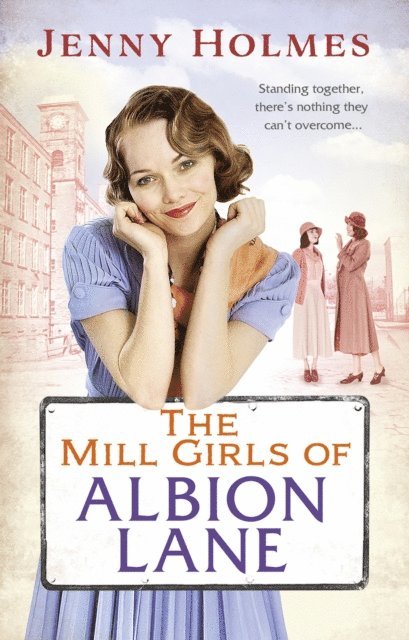 Jenny Holmes - Mill Girls of Albion Lane, E-bok