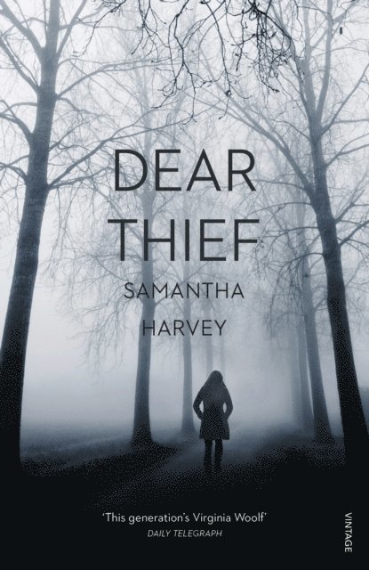 Samantha Harvey - Dear Thief, E-bok