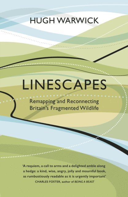 Hugh Warwick - Linescapes, E-bok