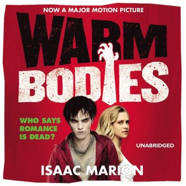 Isaac Marion - Warm Bodies, Ljudbok