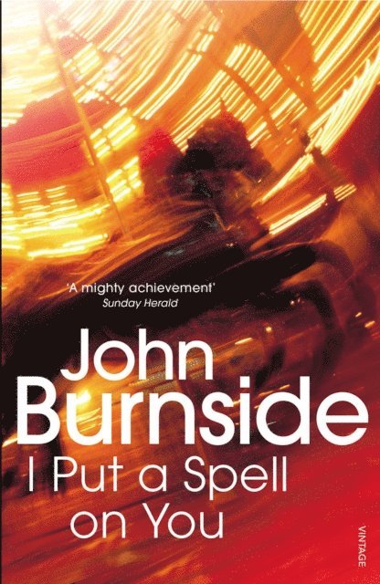 John Burnside - I Put a Spell on You, E-bok