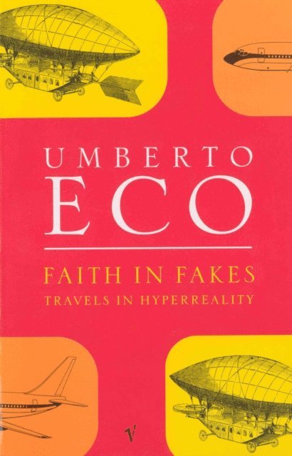 Umberto Eco - Faith in Fakes, E-bok