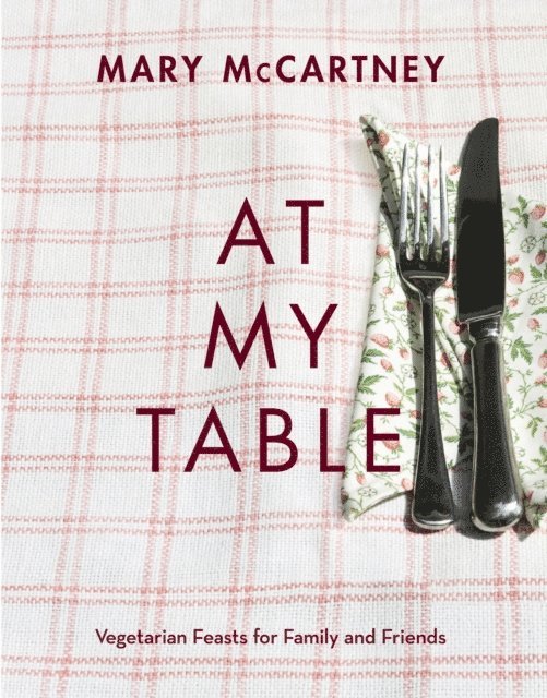 Mary McCartney - At My Table, E-bok