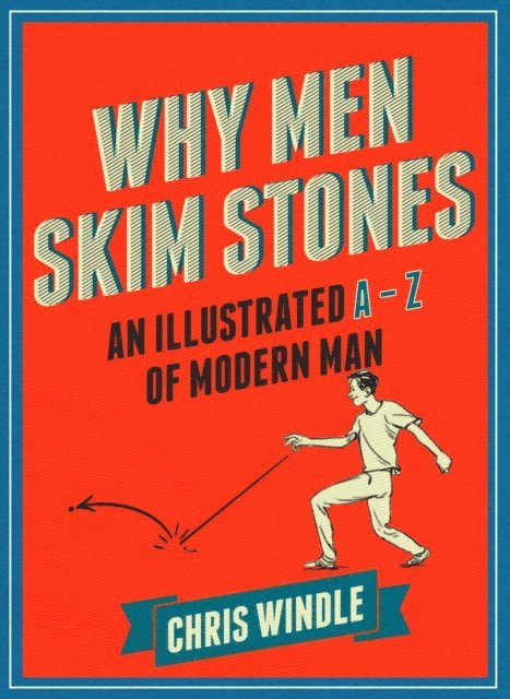 Chris Windle - Why Men Skim Stones, E-bok