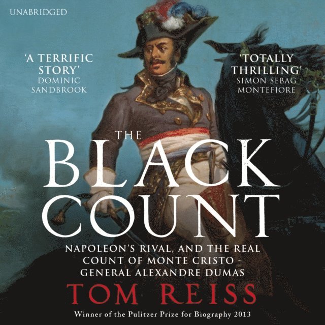 Tom Reiss - Black Count, Ljudbok
