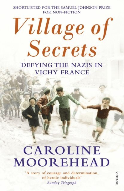 Caroline Moorehead - Village of Secrets, E-bok