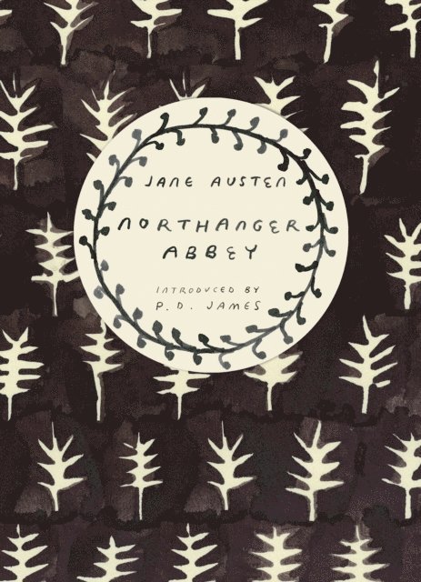 Jane Austen - Northanger Abbey (Vintage Classics Austen Series), E-bok