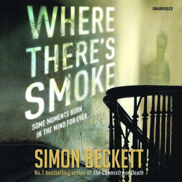 Simon Beckett - Where There's Smoke, Ljudbok